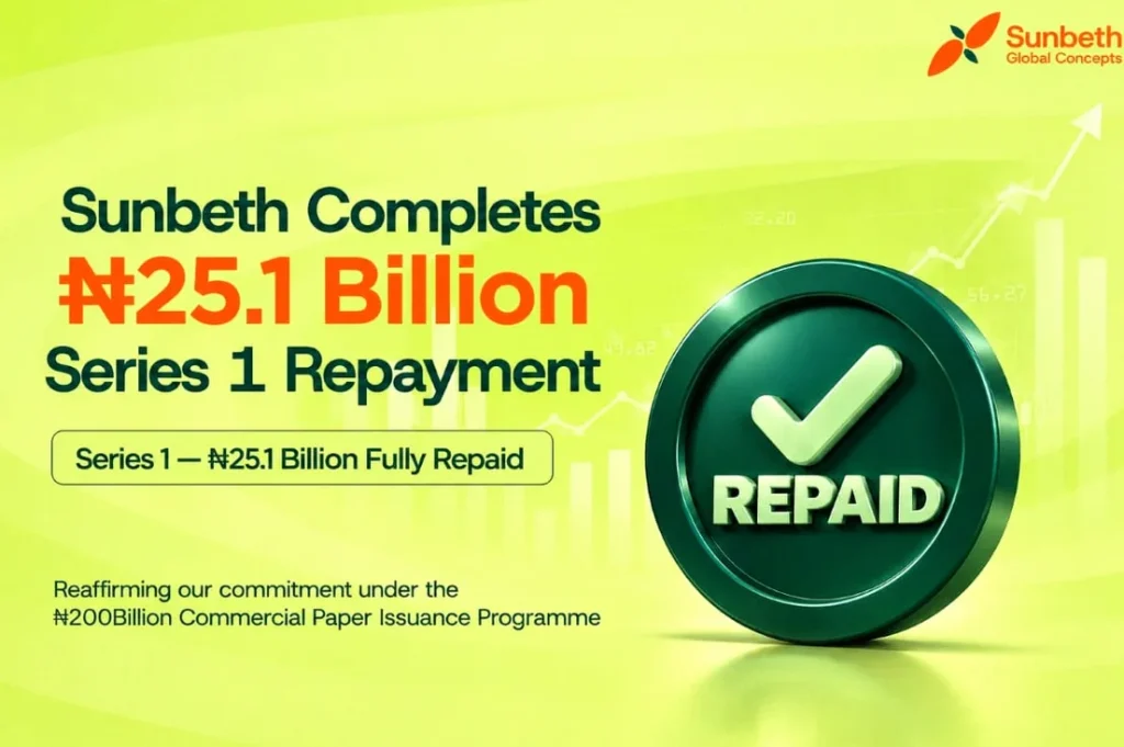 Sunbeth Repays ₦25.1bn Commercial Paper at Maturity