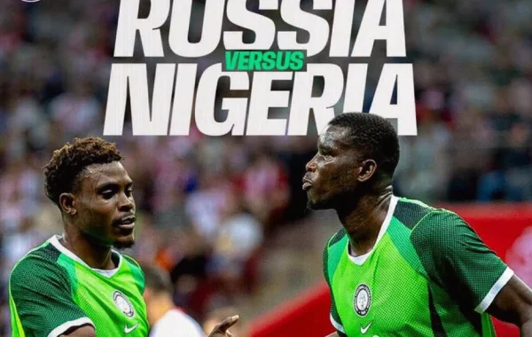 Nigeria Set for October 6 Friendly Clash with Russia in Nizhny Novgorod