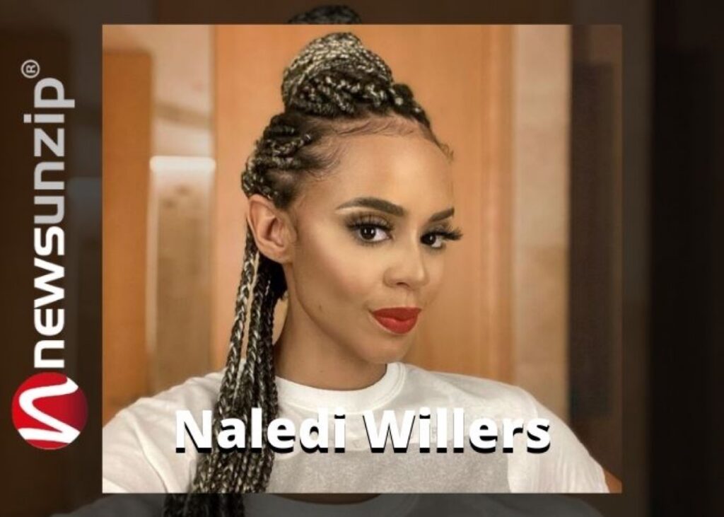 Breaking News: Reality TV Star Naledi Willers Dies