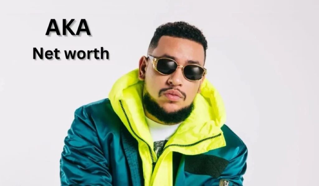AKA’s Net Worth – Richest Rapper In South Africa