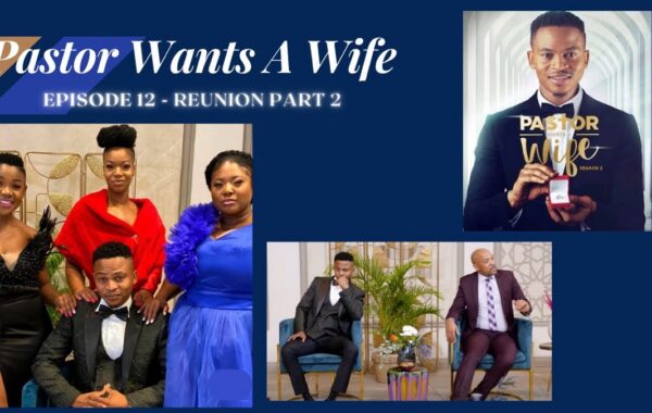Pastor Wants A Wife Reunion