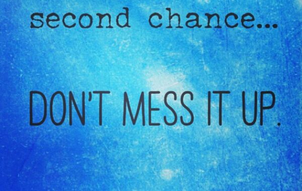 Don’t Mess Up Your Chances