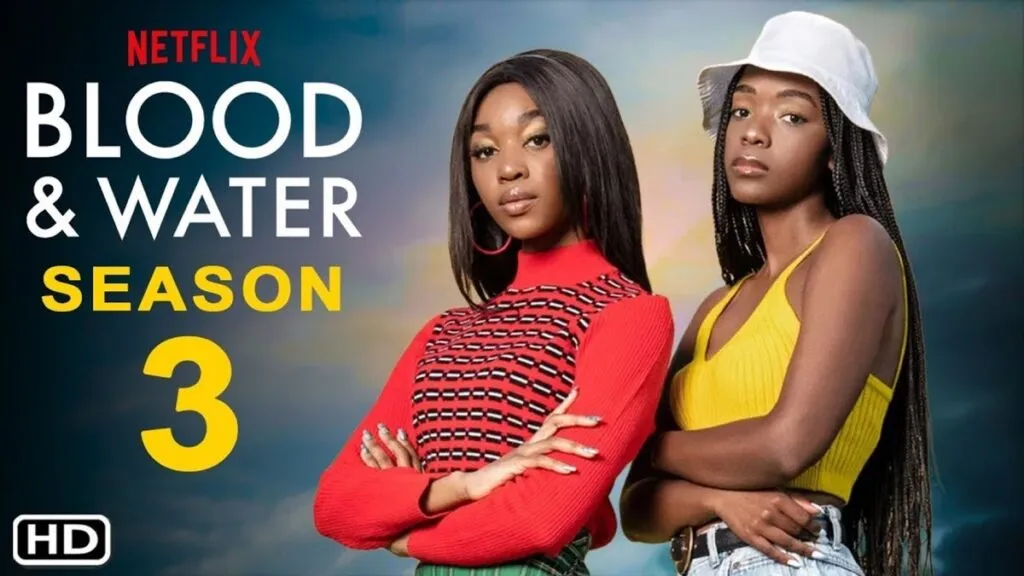 Netflix Drop The Official Blood & Water Season 3 Trailer – And It’s HOT
