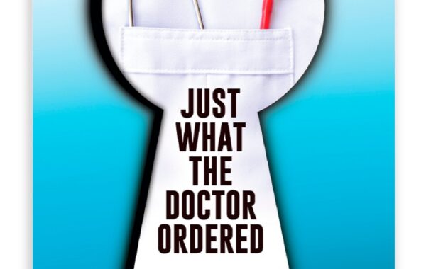 They’re Just What The Doctor Ordered
