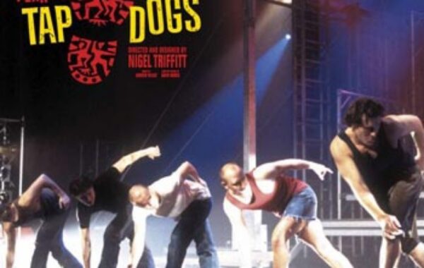 It’s Loud. It’s Crazy. It’s Tap Dogs!