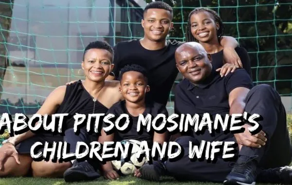 Meet Pitso Mosimane’s Beautiful Wife And Children