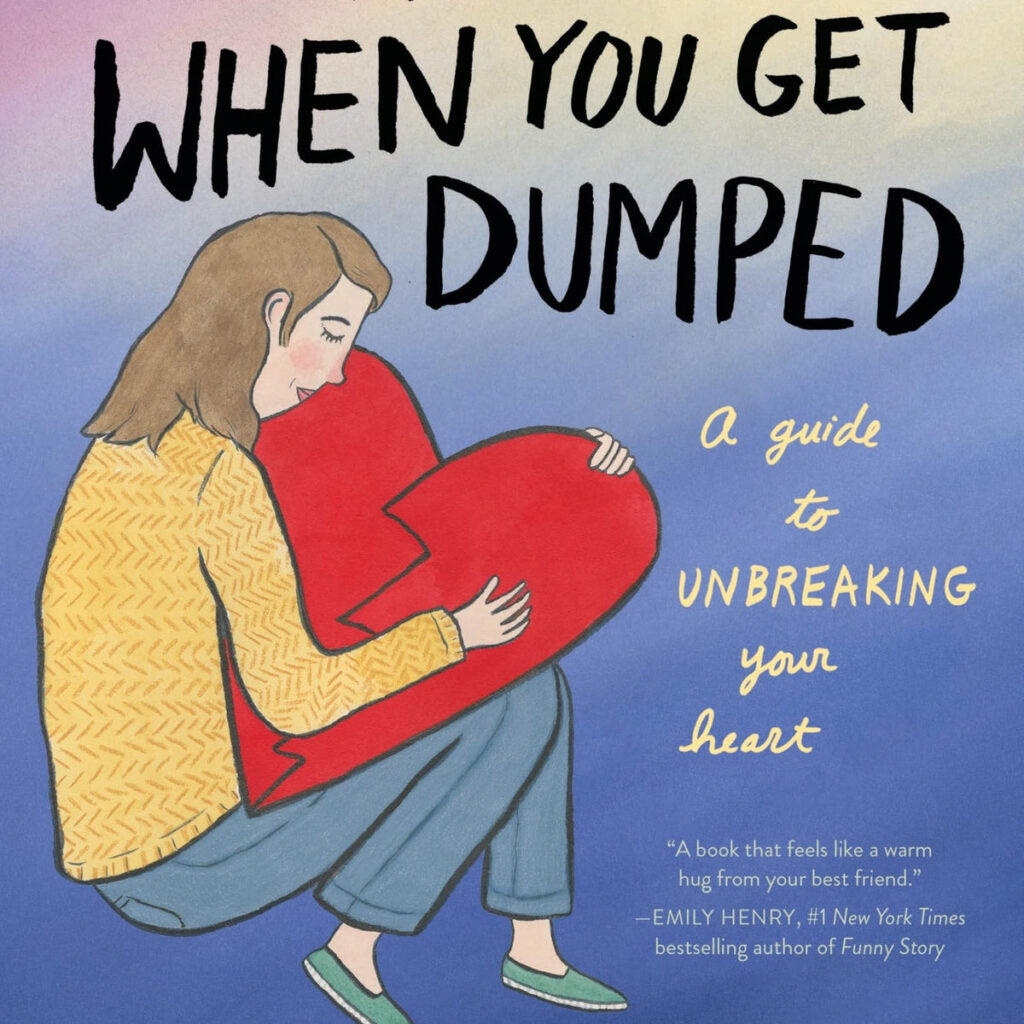 When You End Up Getting Dumped