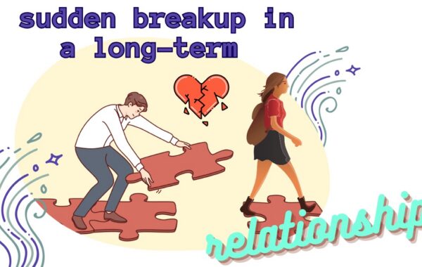 Unexpected Break Ups