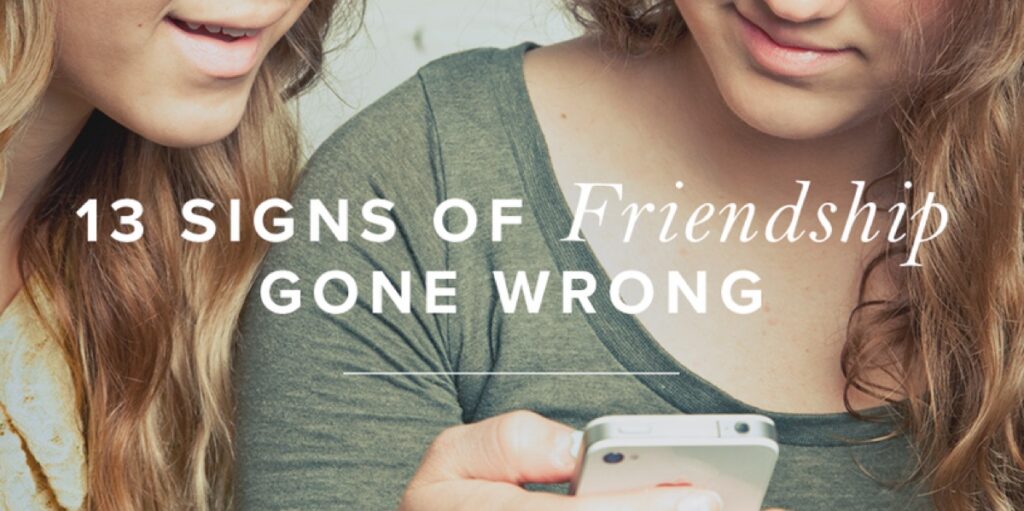 Friendships Gone Wrong