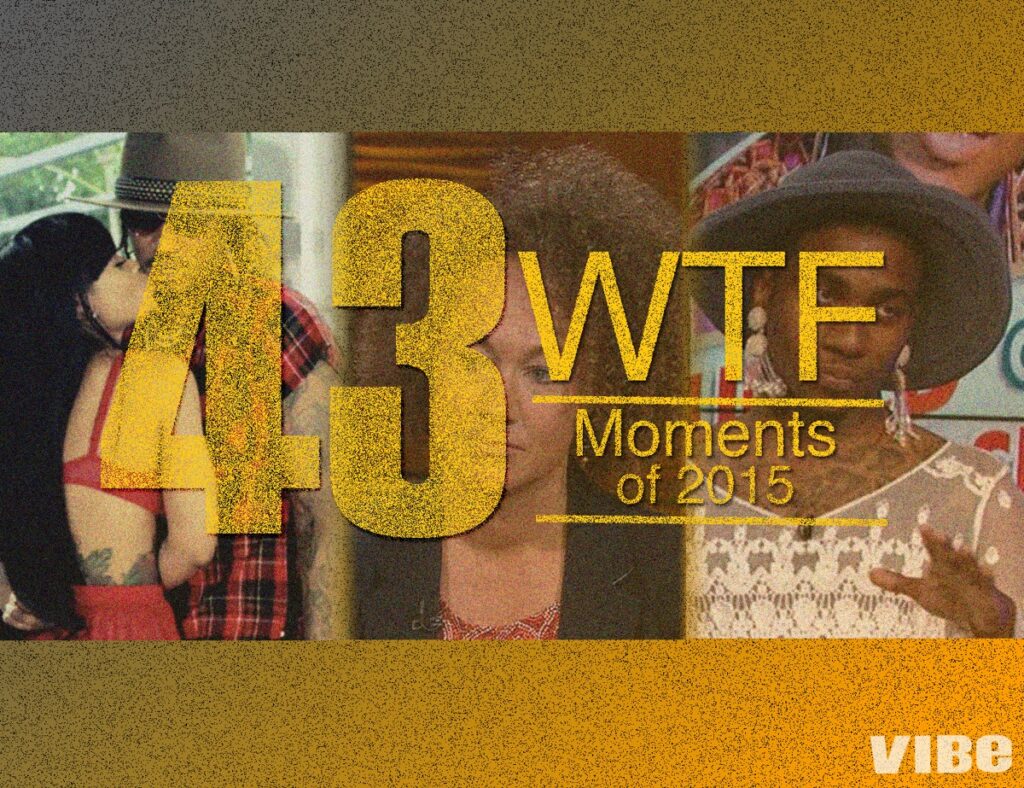 2015’s WTF moments