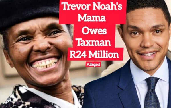 Trevor Noah’s Mother allegedly In Trouble With The Taxman
