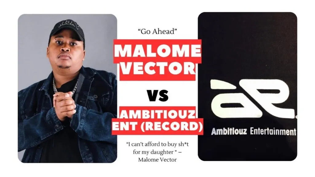 Malome Vector Lawyers Up Against Ambitiouz Entertainment
