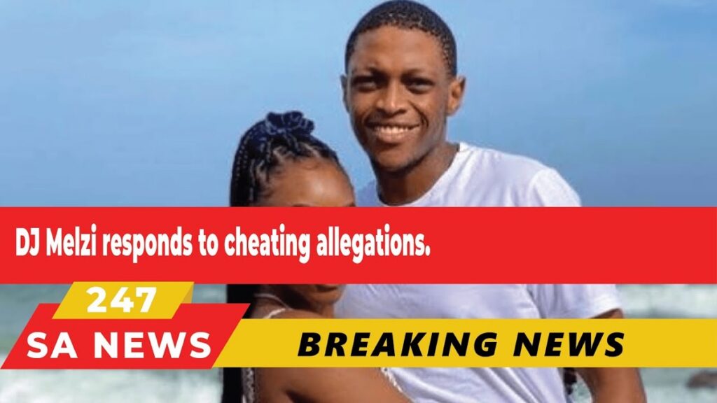DJ Melzi Responds To Cheating Allegations