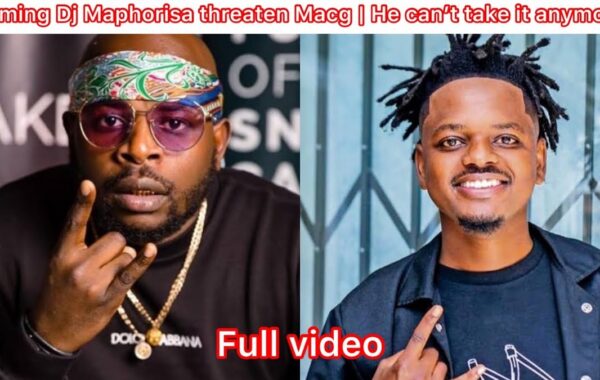 DJ Maphorisa Threatens To Beat MacG