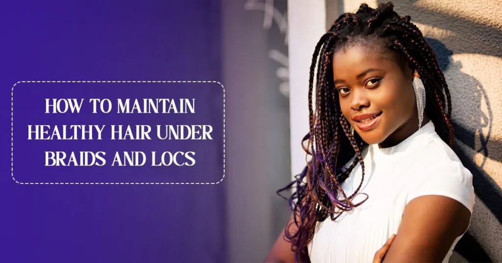 #ZAlebsBeauty – How to maintain braids for longer