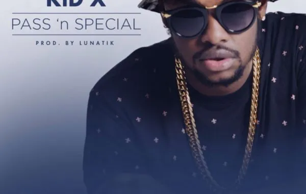 LISTEN: Kid X’s new track Pass ‘n Special