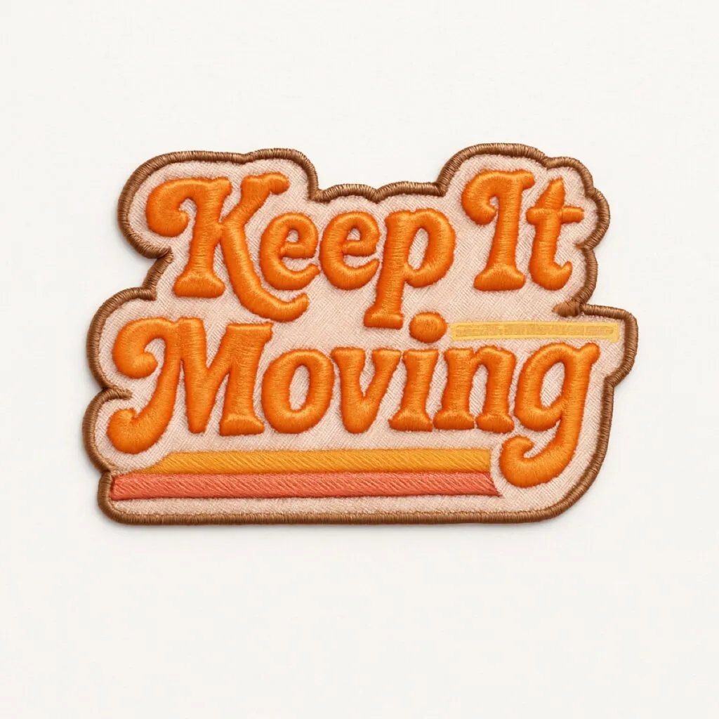 ‘Keep It Moving!’