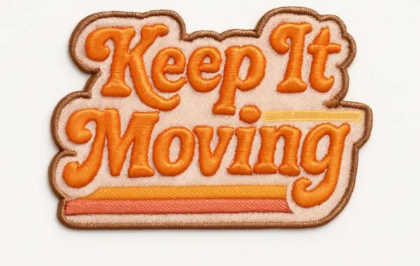 ‘Keep It Moving!’