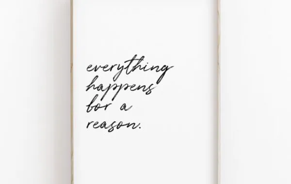 Everything for a reason