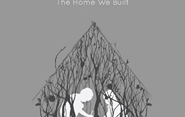 The Home We Built – Matthew Mole