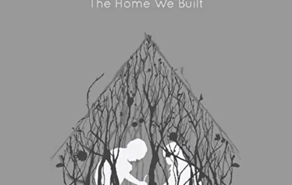 The Home We Built – Matthew Mole