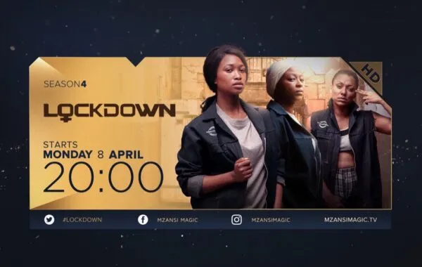 Lockdown Season 5 Is Coming To Mzansi Magic