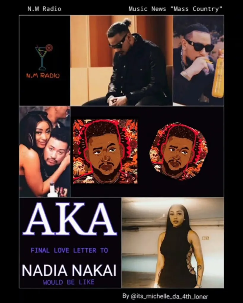 “I’m Feeling You I Think We Should Engage”- AKA’s Love Letter To Nadia Nakai