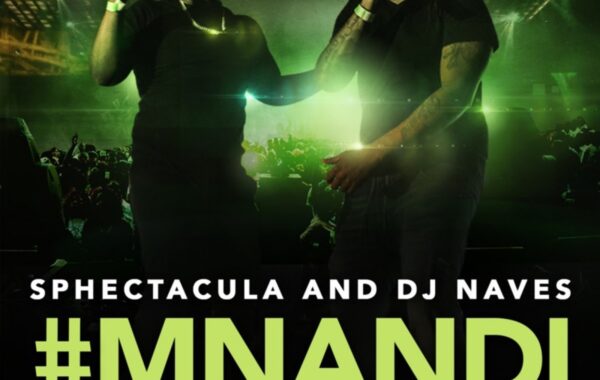 Sphectacula and DJ Naves – Mnandi ft OkMalumKoolKat and Kwesta