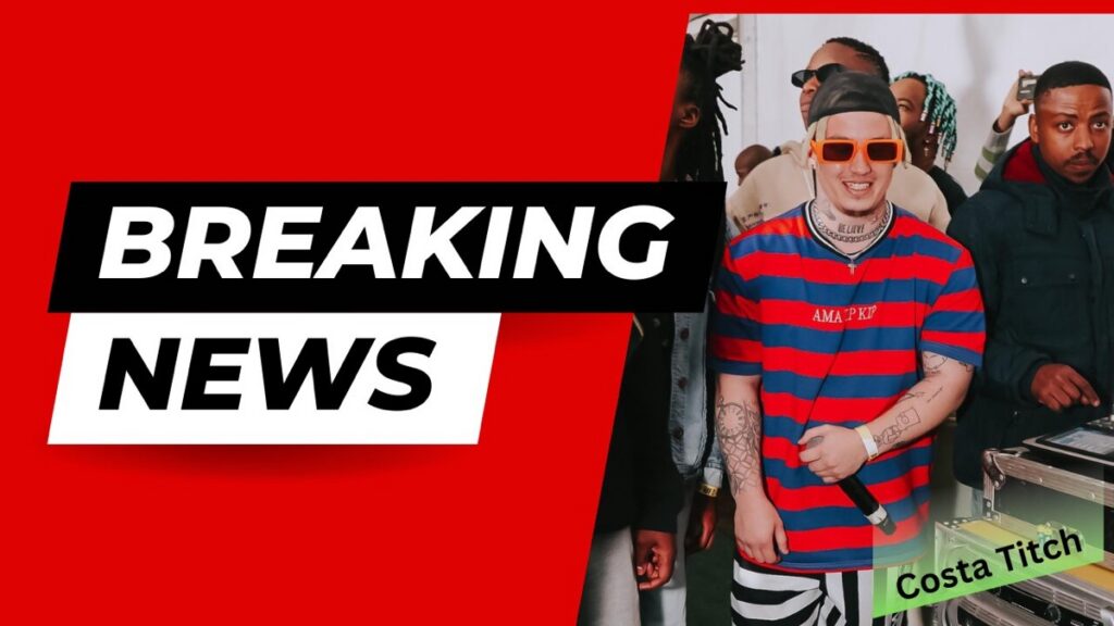 BREAKING NEWS: Costa Titch Reportedly Dies