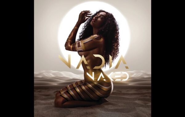 Nadia Naked II Is Out And It’s Fire