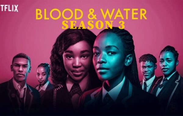 Blood And Water’s Season 3 Confirmed