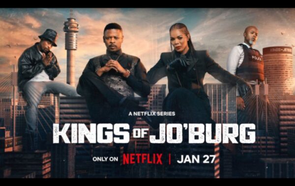 [WATCH] Kings Of Joburg Official Trailer Released