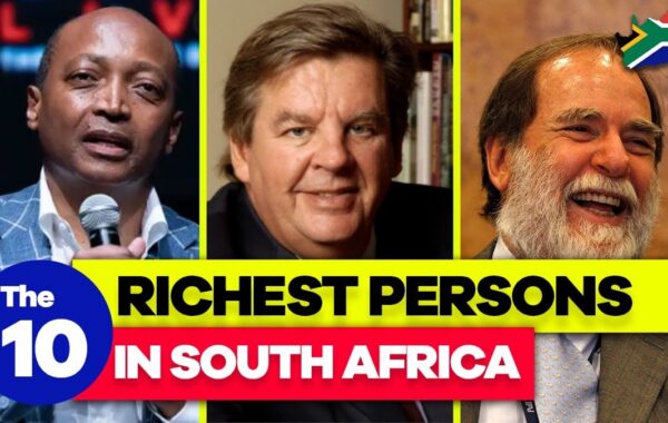 10 Richest People In South Africa – ZAlebs