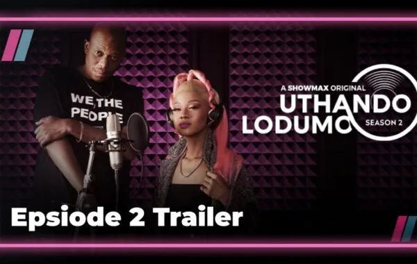Showmax Presents Uthando Lodumo!