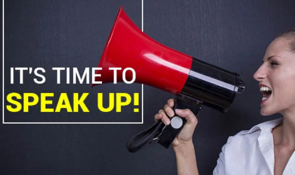 It’s Time to Speak Up!