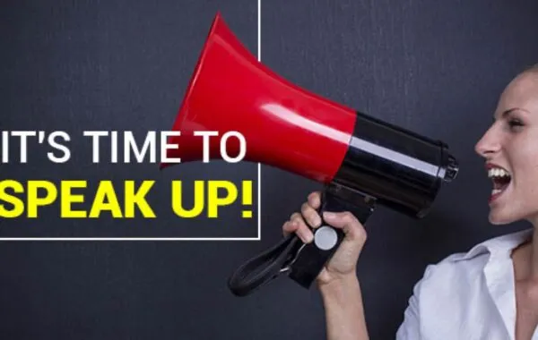 It’s Time to Speak Up!