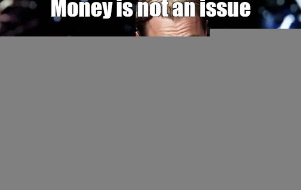 Here, Money Is Not A Problem