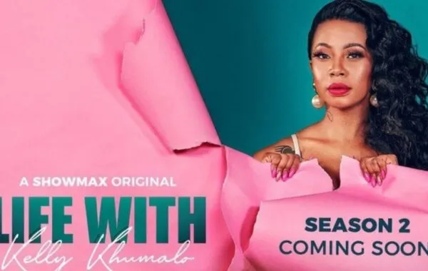 Watch: Life With Kelly Khumalo S2 Is Here!